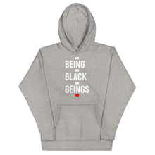 Load image into Gallery viewer, BEING BLACK BEINGS - Unisex Hoodie
