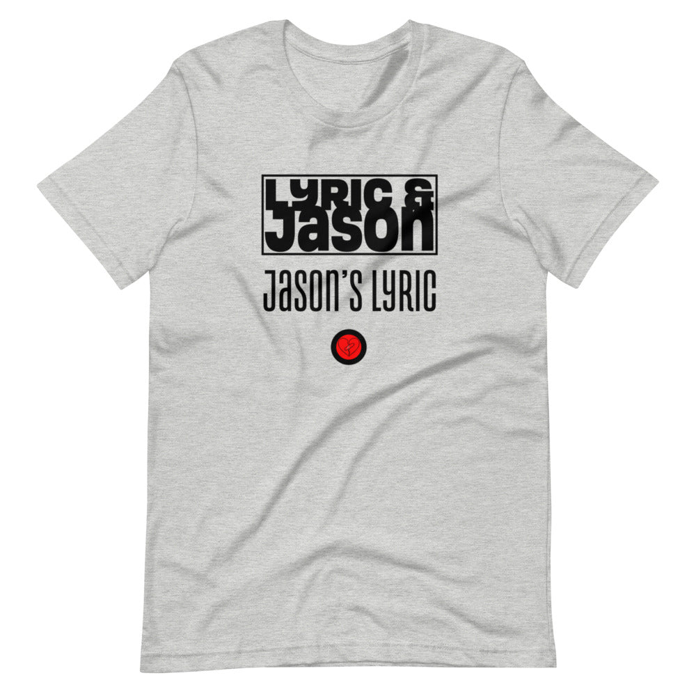 Jason's Lyric - Short Sleeve Unisex T-Shirt