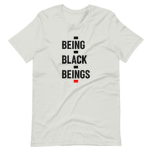 Load image into Gallery viewer, Being Black Beings - Short-Sleeve Unisex T-Shirt
